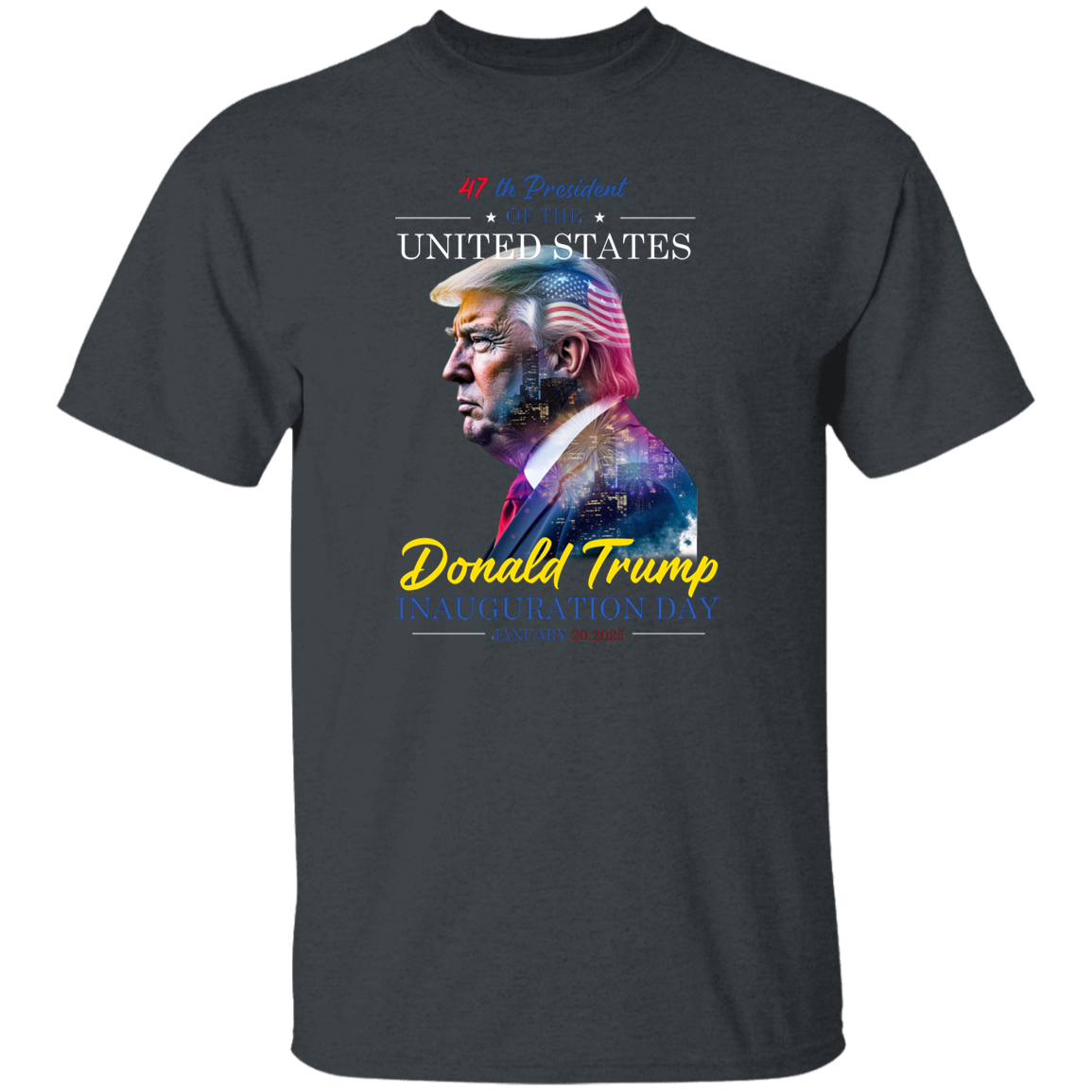 47th President of The USA Donald Trump Inauguration Day 2025 Dark Shirt CH07 67248