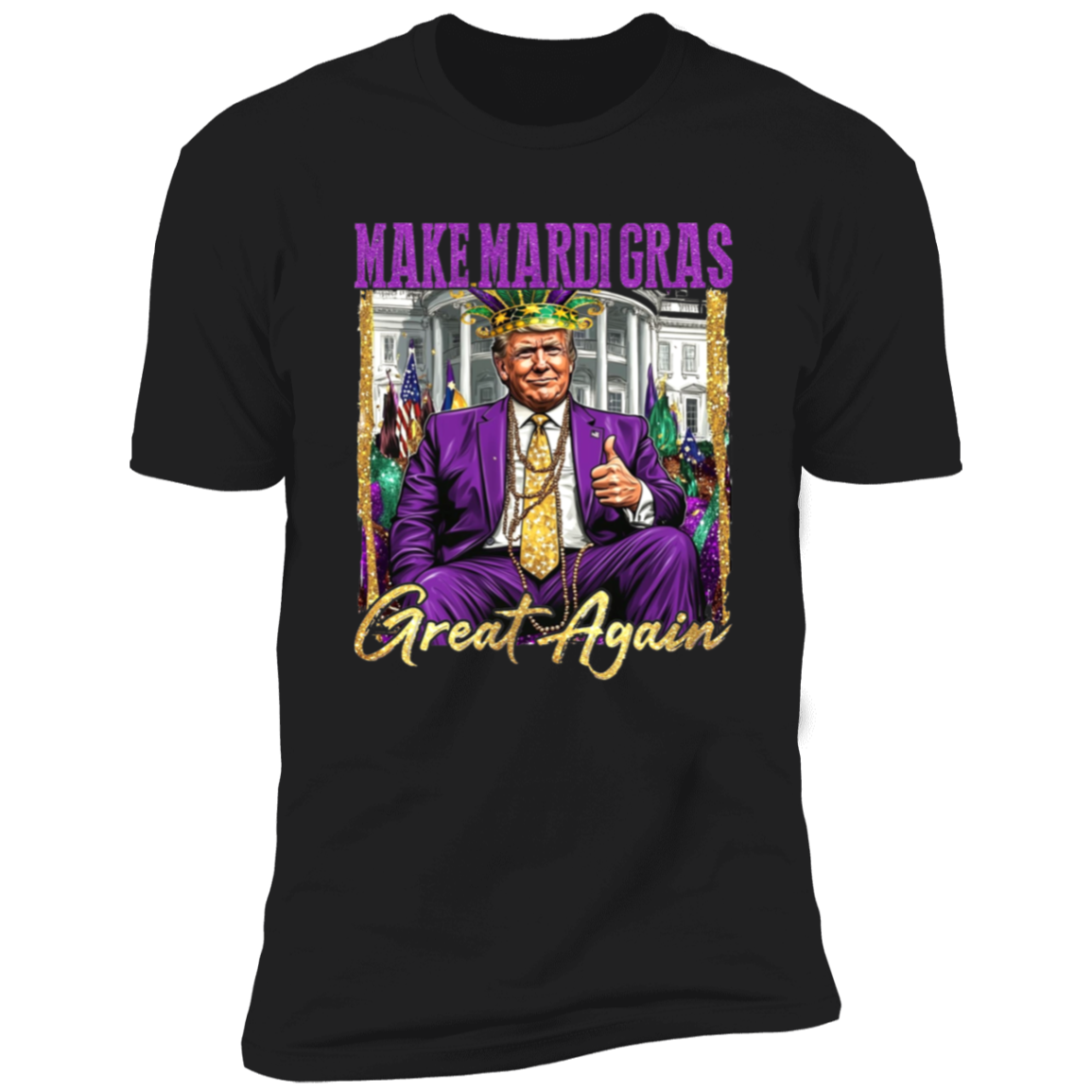Trump Make Mardi Gras Great Again Dark Shirt Trump Lovers Gift CH07 67286