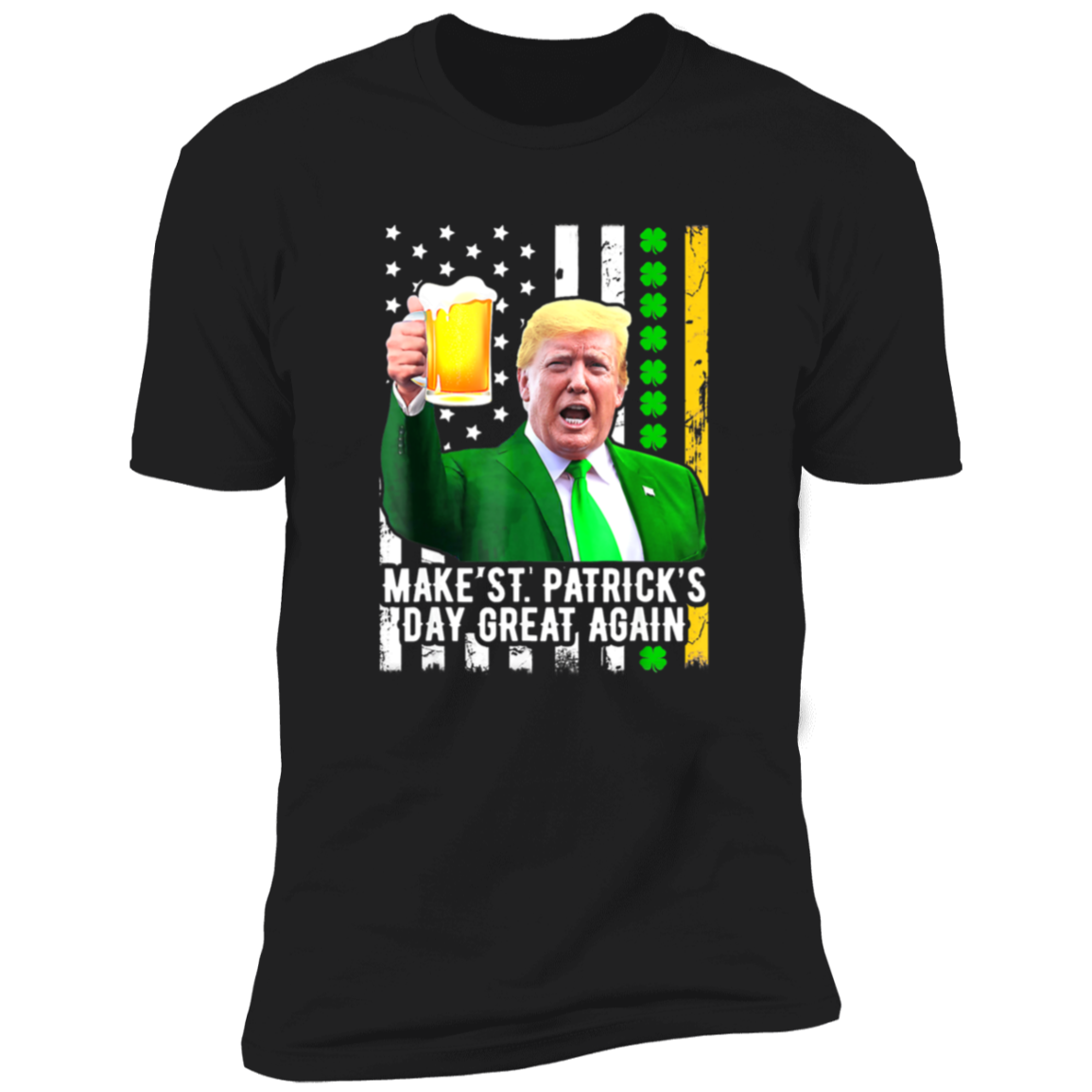 Make St. Patrick's Day Great Again Funny Cheers Dark Shirt HO82 65606
