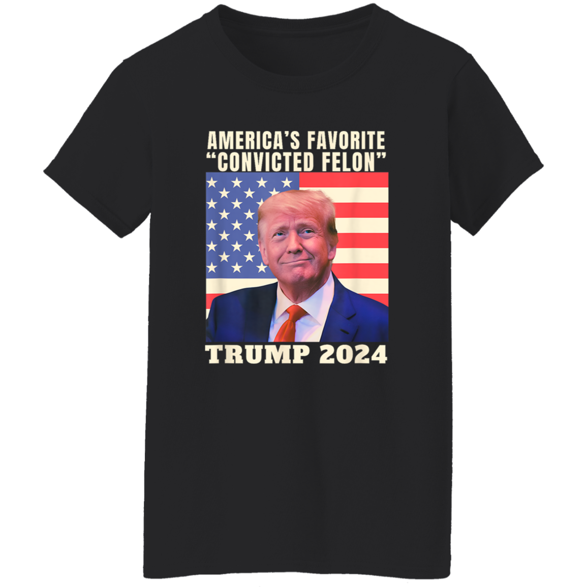 America's Favorite "Convicted Felon" Trump 2024 Shirt TH10 62691
