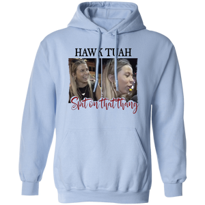 Funny Hawk Tuah Spit On That Thang Bright Shirt HO82 62822