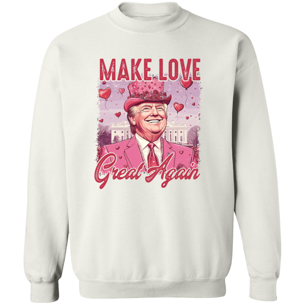 Make Love Great Again Funny Trump Valentine's Day Bright Shirt HA75 64292