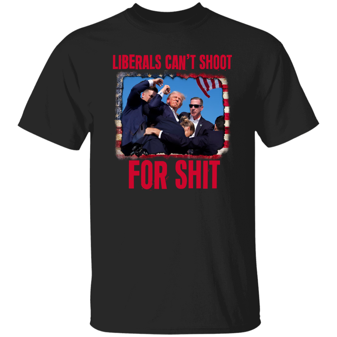 Liberals Can't Sh**t For Sh** Shirt HA75 63162