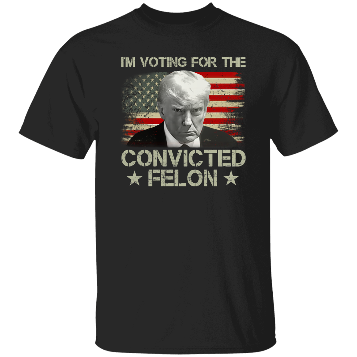 I'm Voting Convicted Felon 2024 Shirt TH10 62849