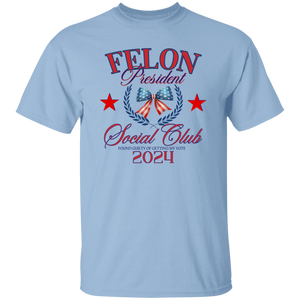 Felon President Social Club Trump Shirt TH10 62729