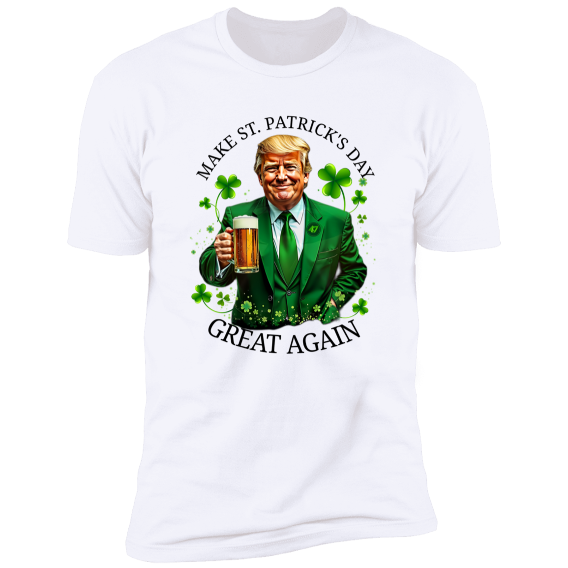 Trump Make ST. Patricks Day Great Again Bright Shirt CH07 67250