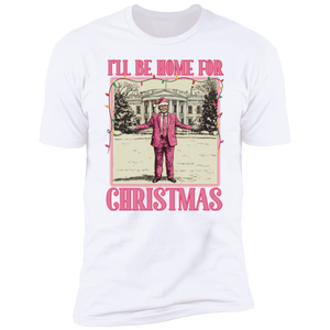 I'll be home for Xmas Funny Trump Shirt HA75 63627