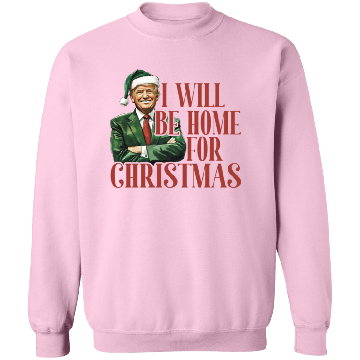 Trump I'll Be Home for Christmas - Humorous Trump Christmas Shirt HA75 63796