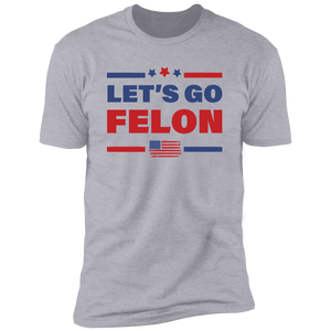 Trump Let's Go Felon Shirt DM01 62831