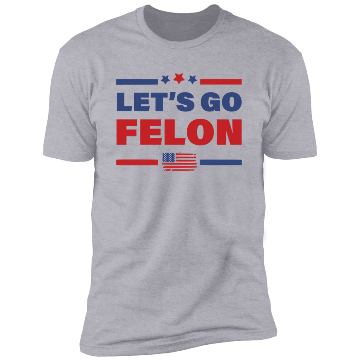 Trump Let's Go Felon Shirt DM01 62831
