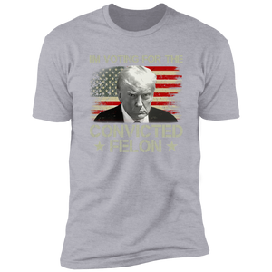 I'm Voting Convicted Felon 2024 Shirt TH10 62849