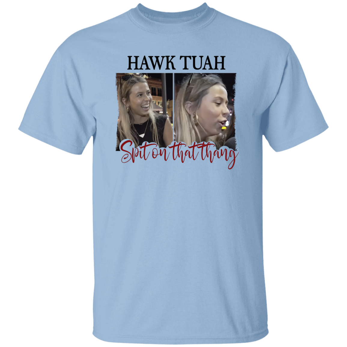 Funny Hawk Tuah Spit On That Thang Bright Shirt HO82 62822