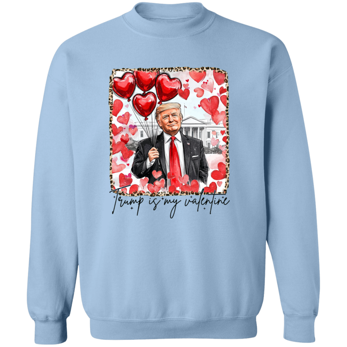Trump Is My Valentine Bright Shirt TH10 64243