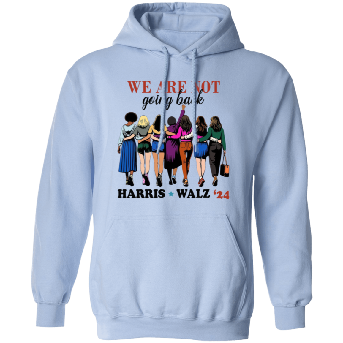 We Are Not Going Back Harris Walz 2024 Bright Shirt HO82 65150