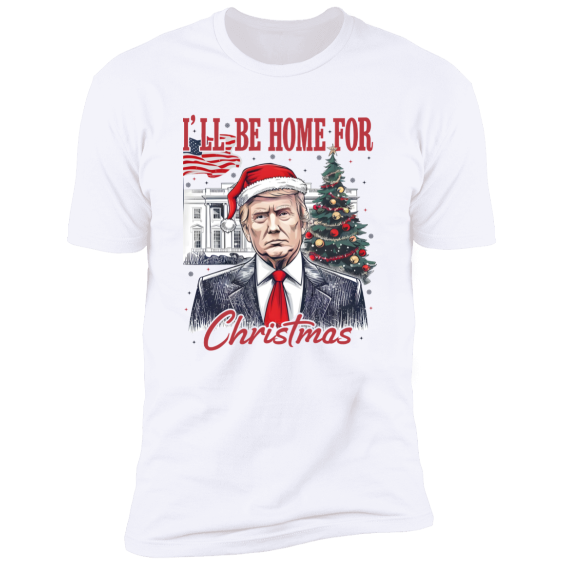 Trump I'll Be Home for Christmas, Humorous Trump Christmas Shirt HA75 63660