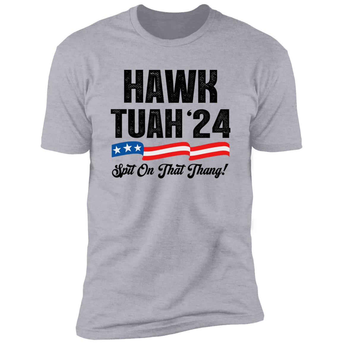 Hawk Tuah 24 Spit On That Thang Bright Shirt HA75 62812