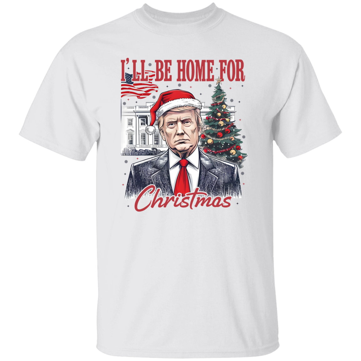 Trump I'll Be Home for Christmas, Humorous Trump Christmas Shirt HA75 63660