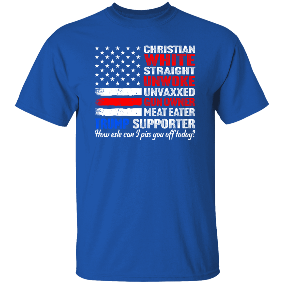 Trump Supporter Christian White Straight Un**ke Un**xxed Shirt HA75 63332