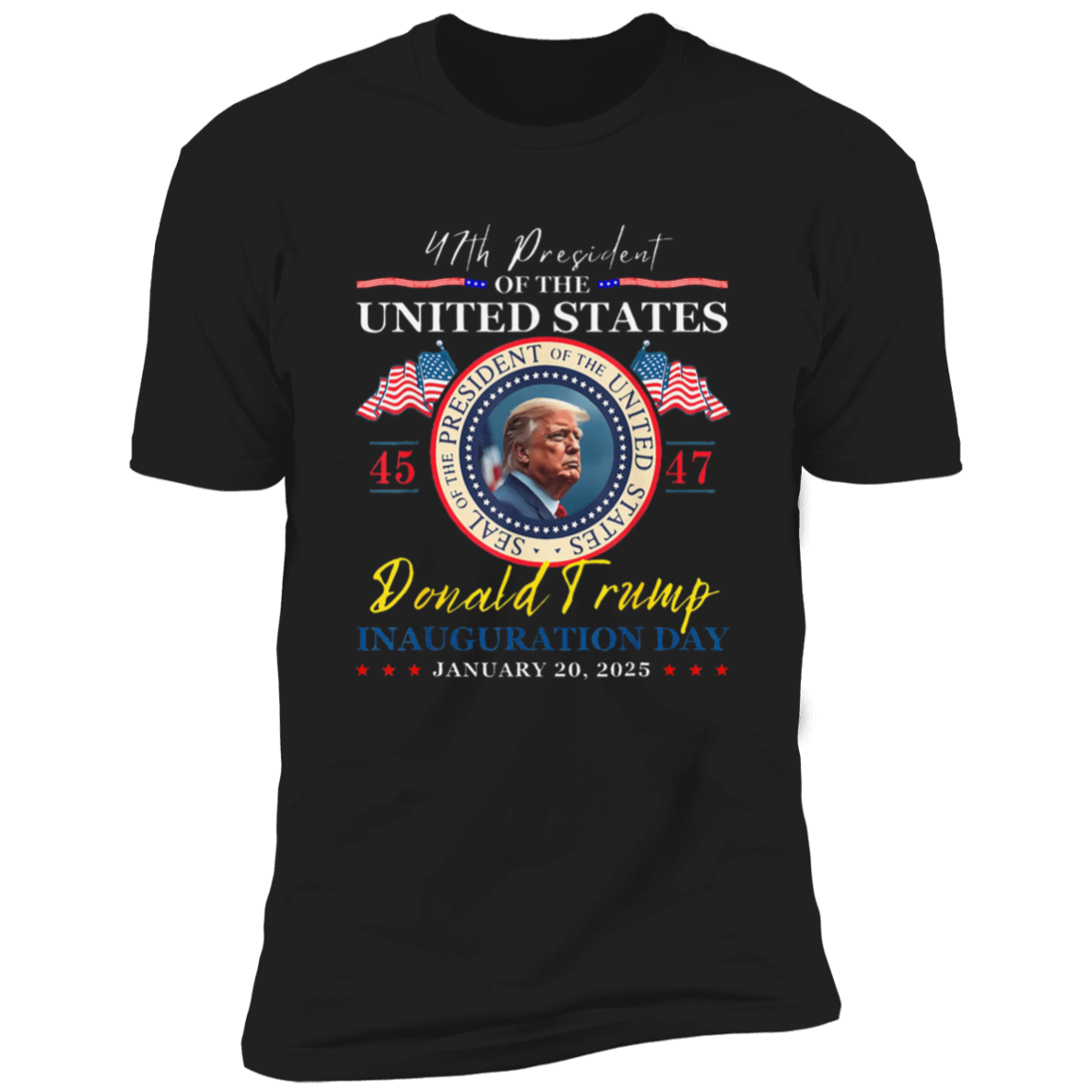 President Donald Trump Inauguration Day 2025 47th USA Flag Dark Shirt HO82 65658