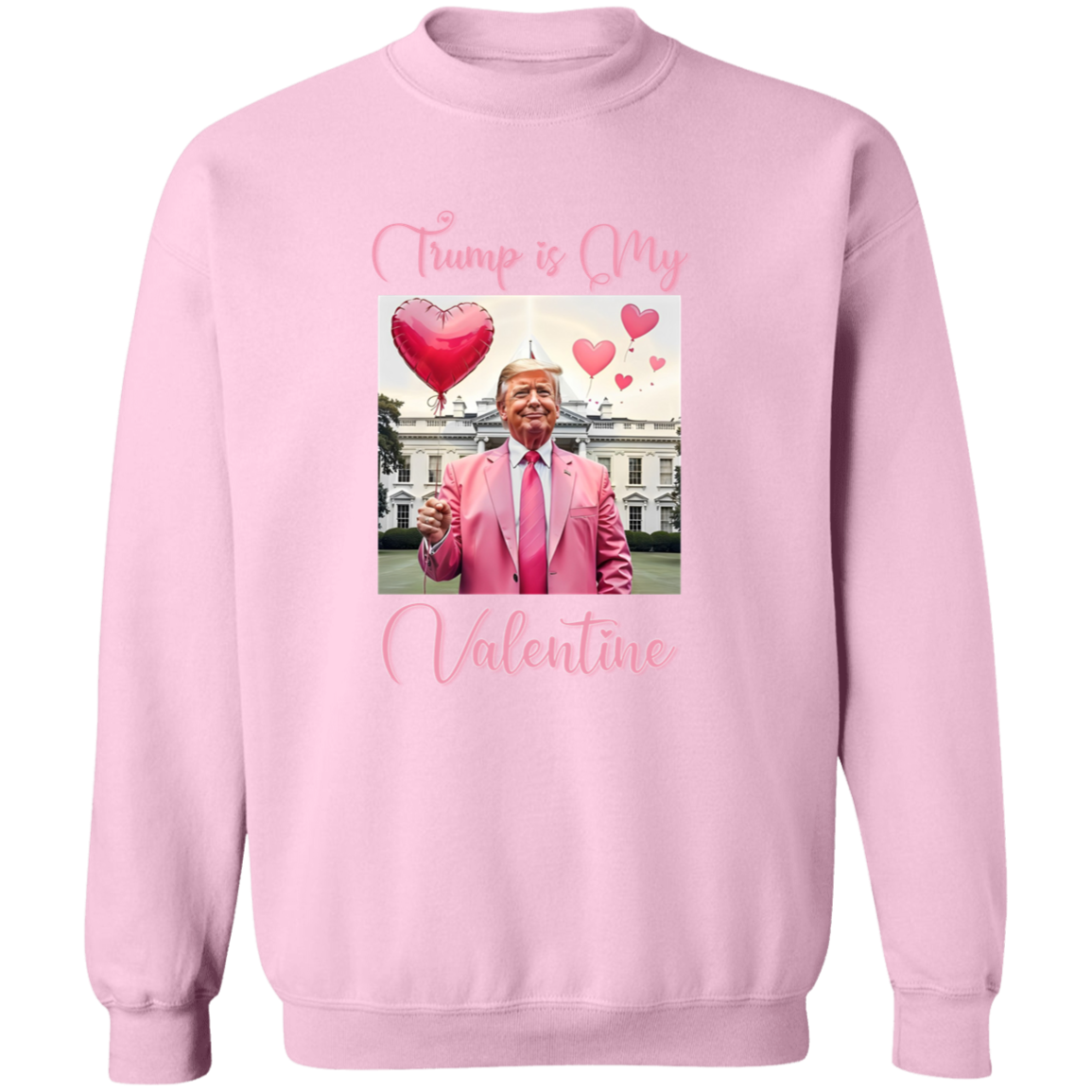 Trump is my Valentine Bright Shirt Funny Valentines Day Gift For Trump Lovers CH07 67234