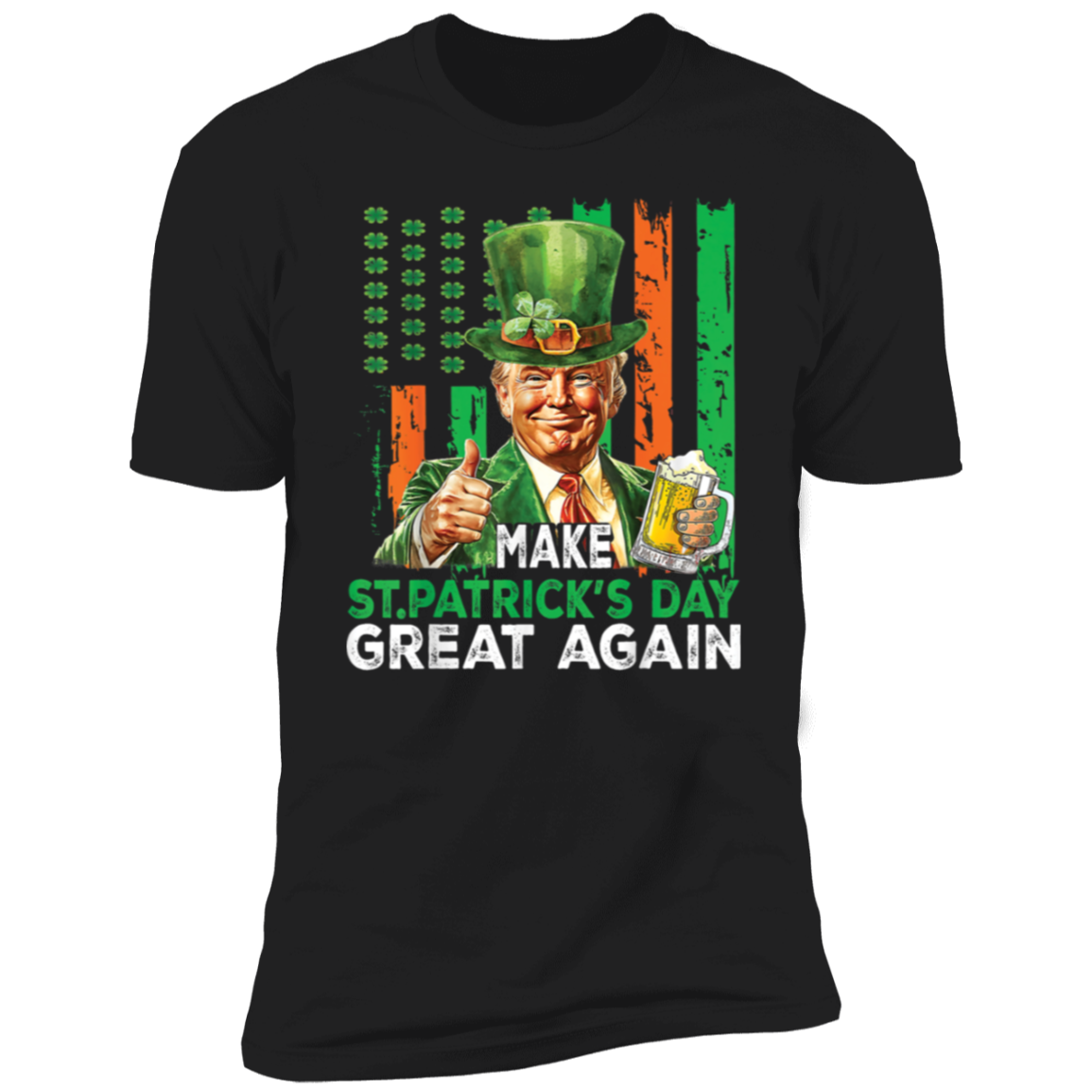 Donald Trump Beer Drinking Make St Patrick's Day Great Again Dark Shirt LM32 65139