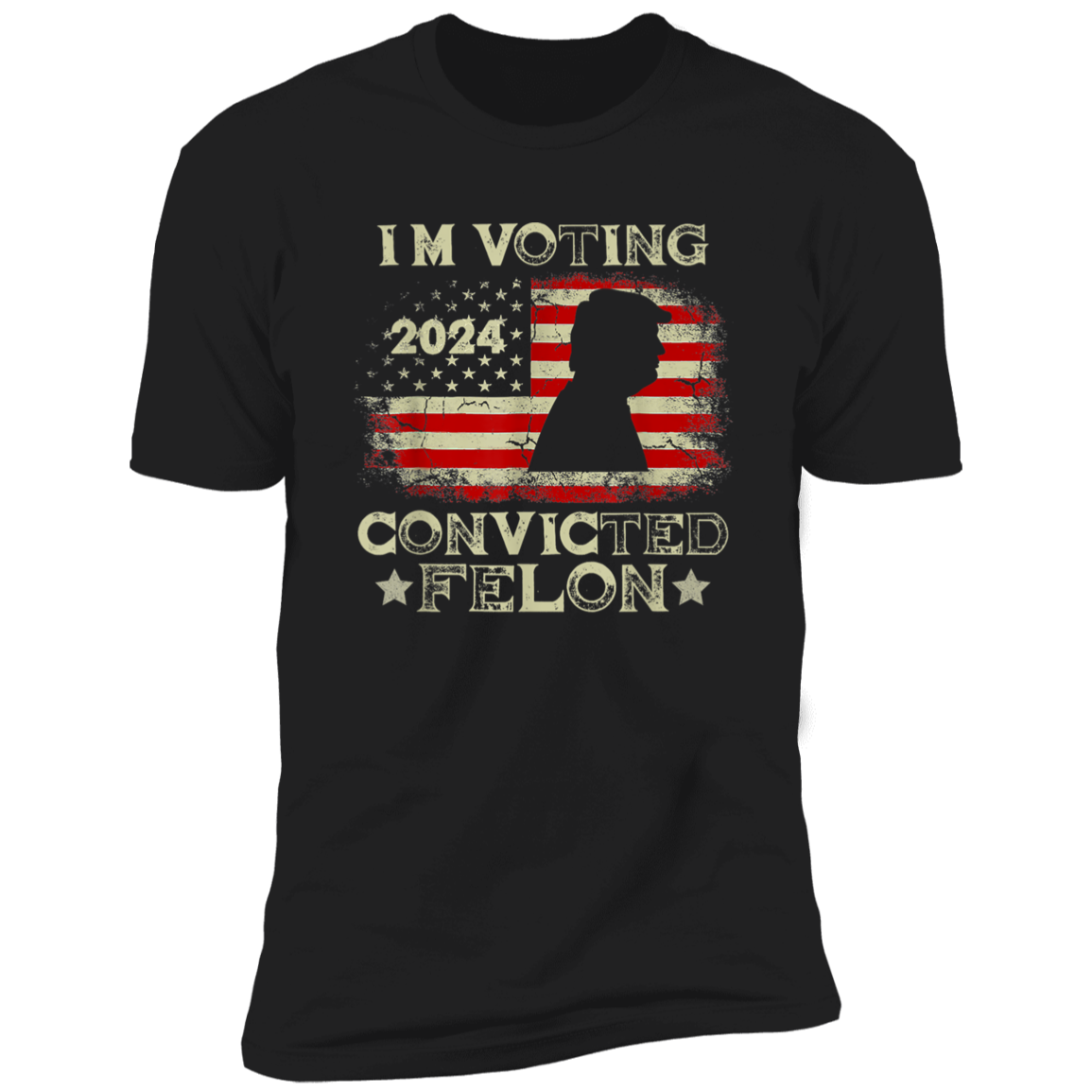 I'm Voting Convicted Felon Dark Shirt HO82 62616