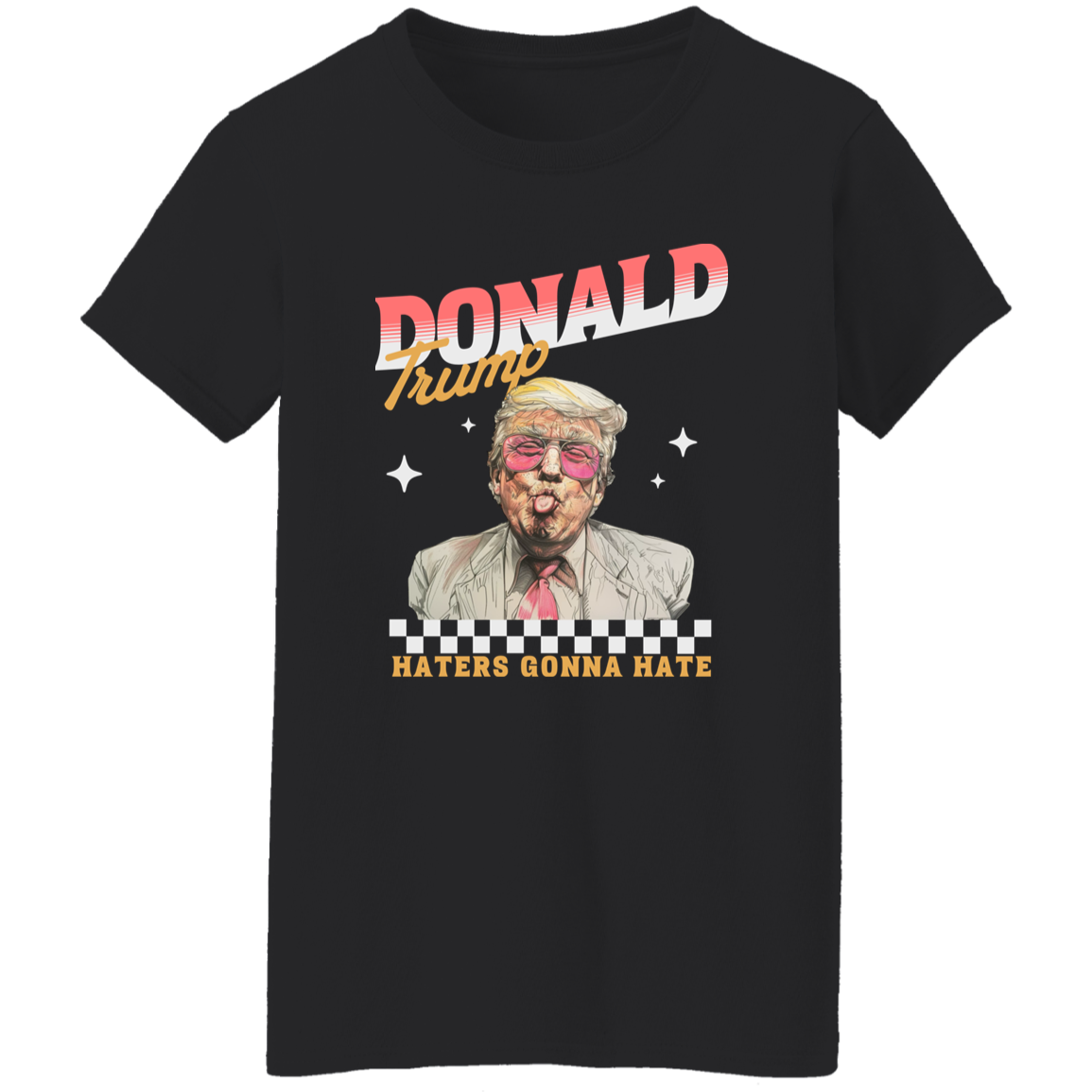 Haters Gonna Hate Trump Personalized Gift Shirt DM01 62585