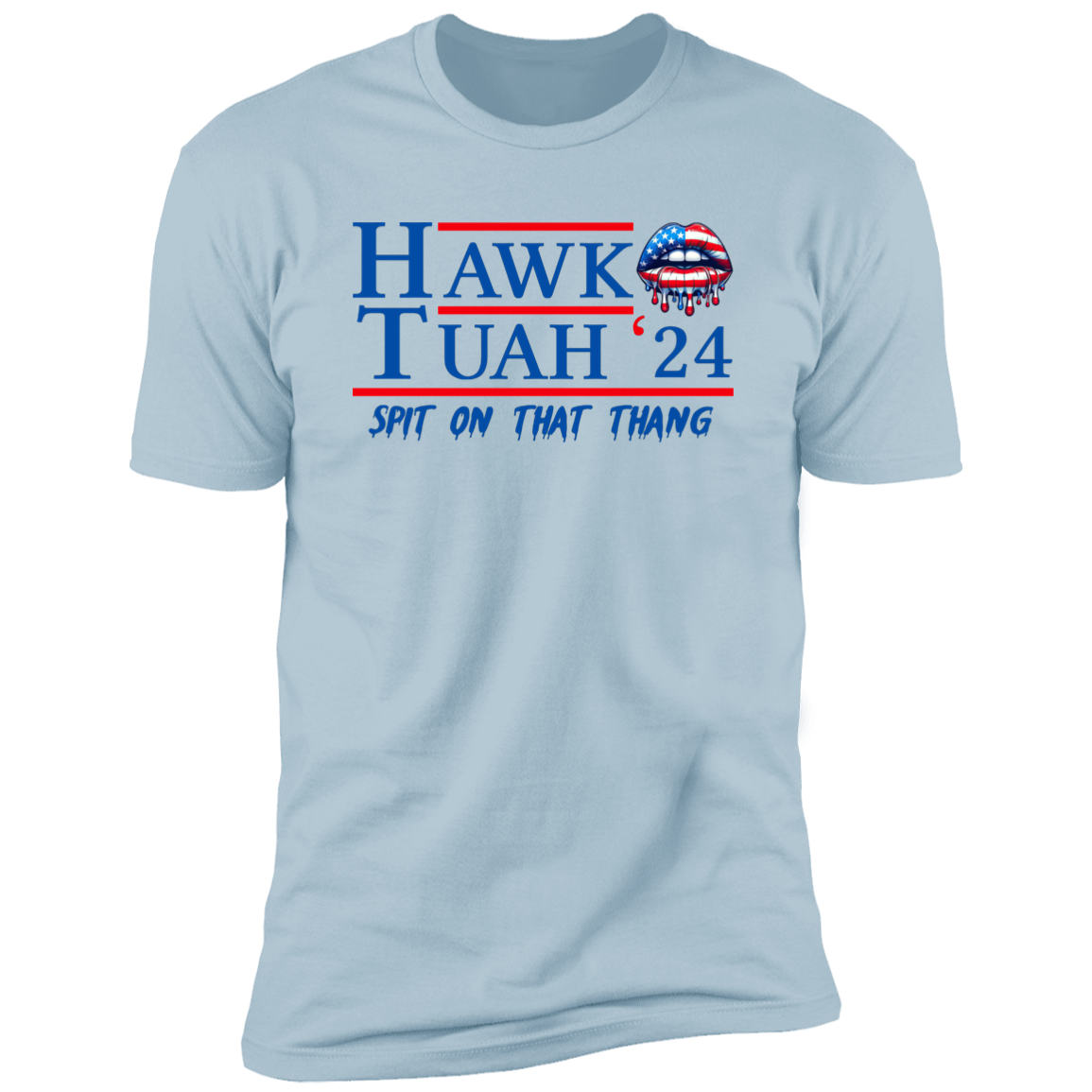 Hawk Tuah 24 Spit On That Thang Bright Shirt HA75 62784