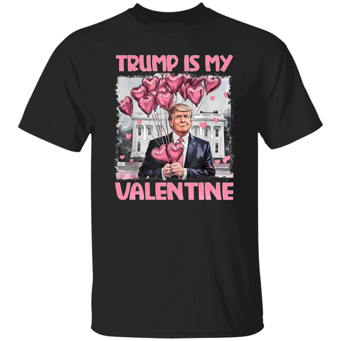 Trump Is My Valentine Dark Shirt For Trump Supporters HA75 64314
