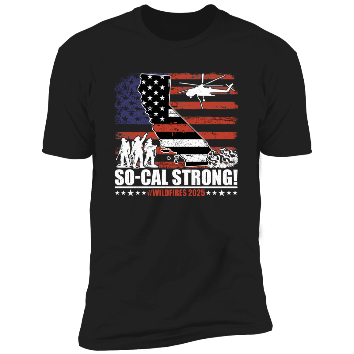 So-Cal Strong Wildfires 2025 California Firefighter With USA Flag Firefighting Volunteer Dark Shirt HO82 65686