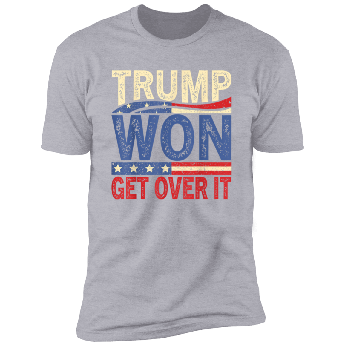 Get It Over Trump Won Dark Shirt HO82 65320