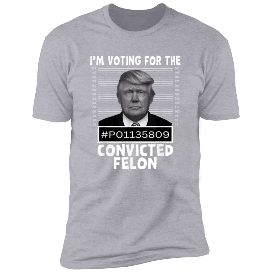 I'm Voting For The Convicted Felon Trump 2024 Shirt TH10 62693