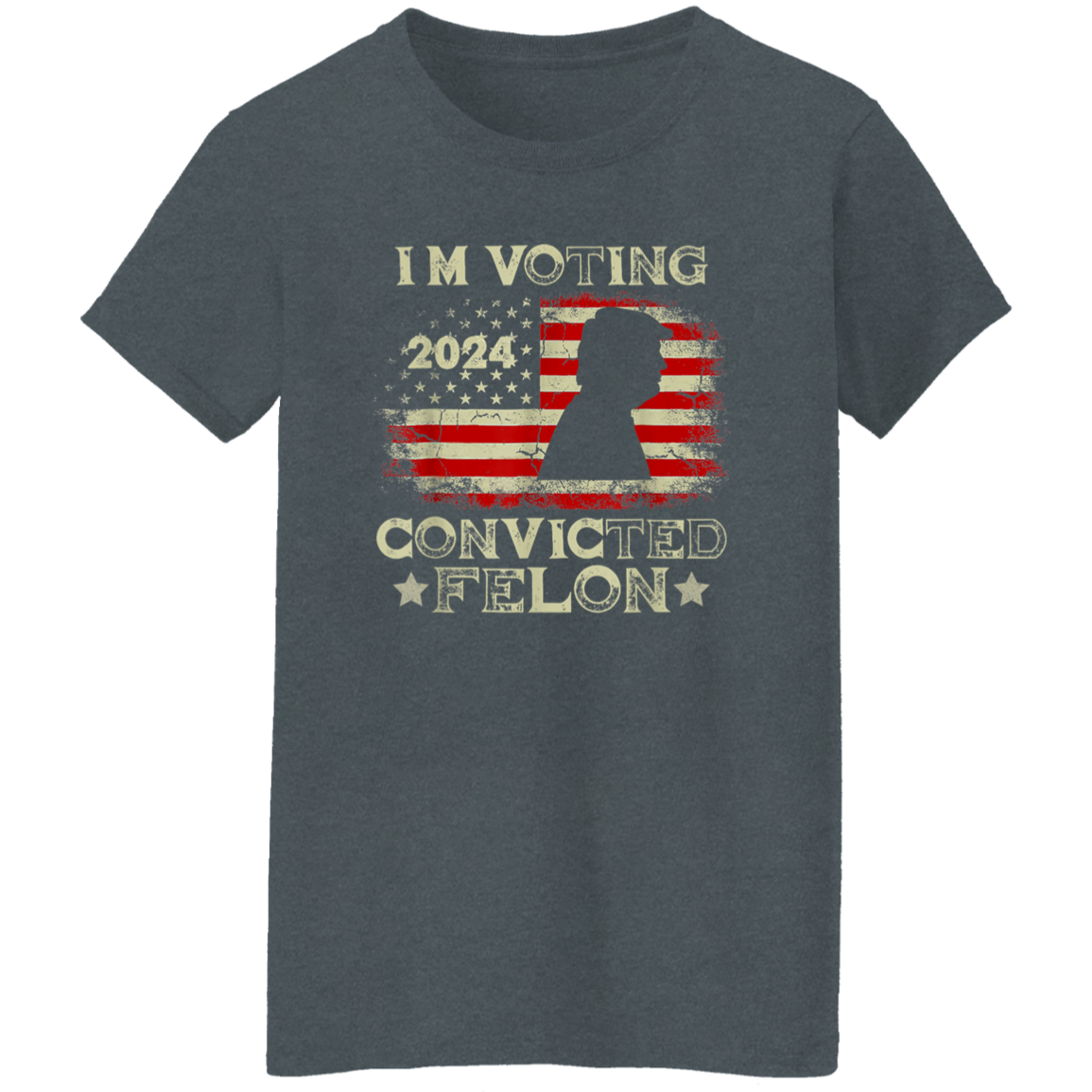 I'm Voting Convicted Felon Dark Shirt HO82 62616