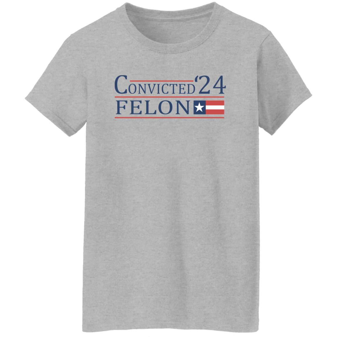 Convicted Felon 24 With America Flag Bright Shirt HO82 62706
