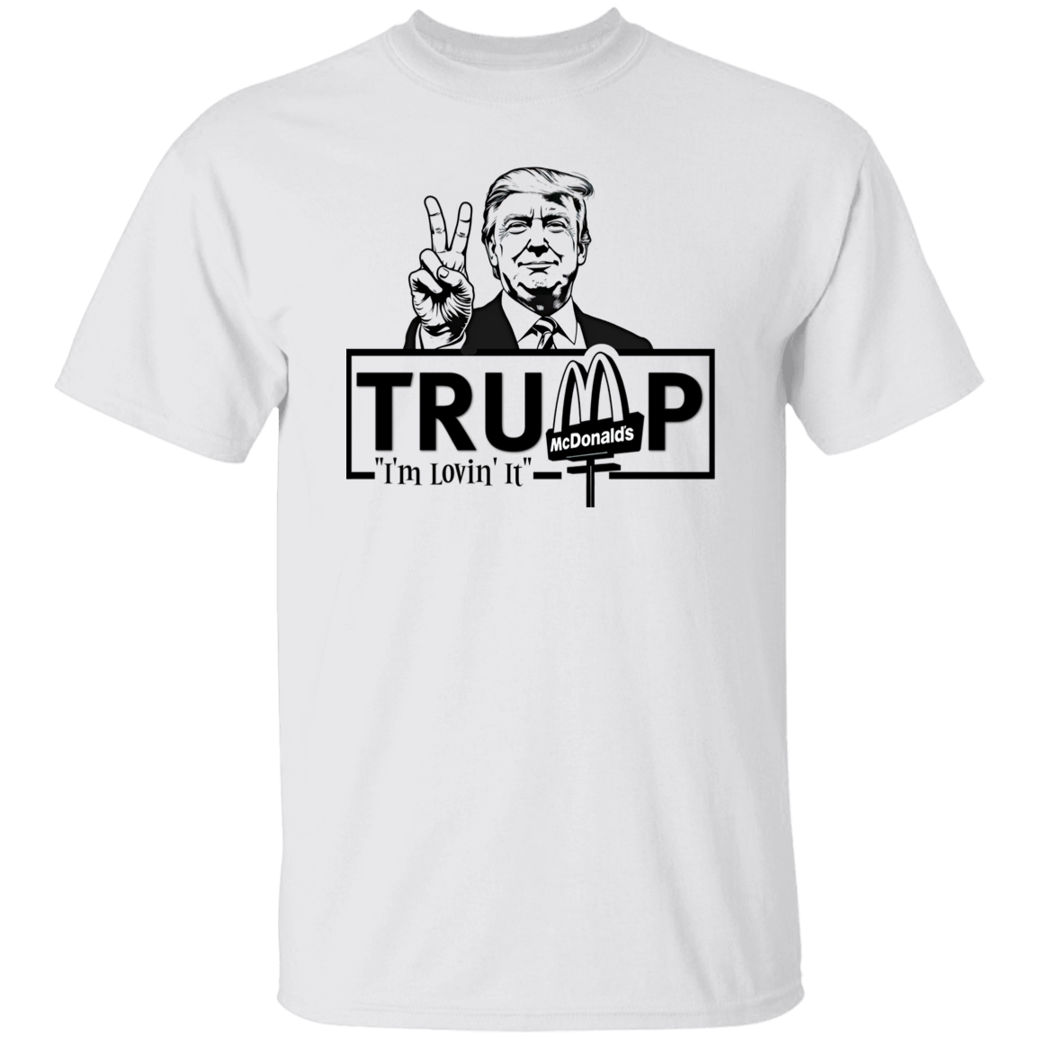 I'm Lovin' It Donald Trump Shirt TH10 63557