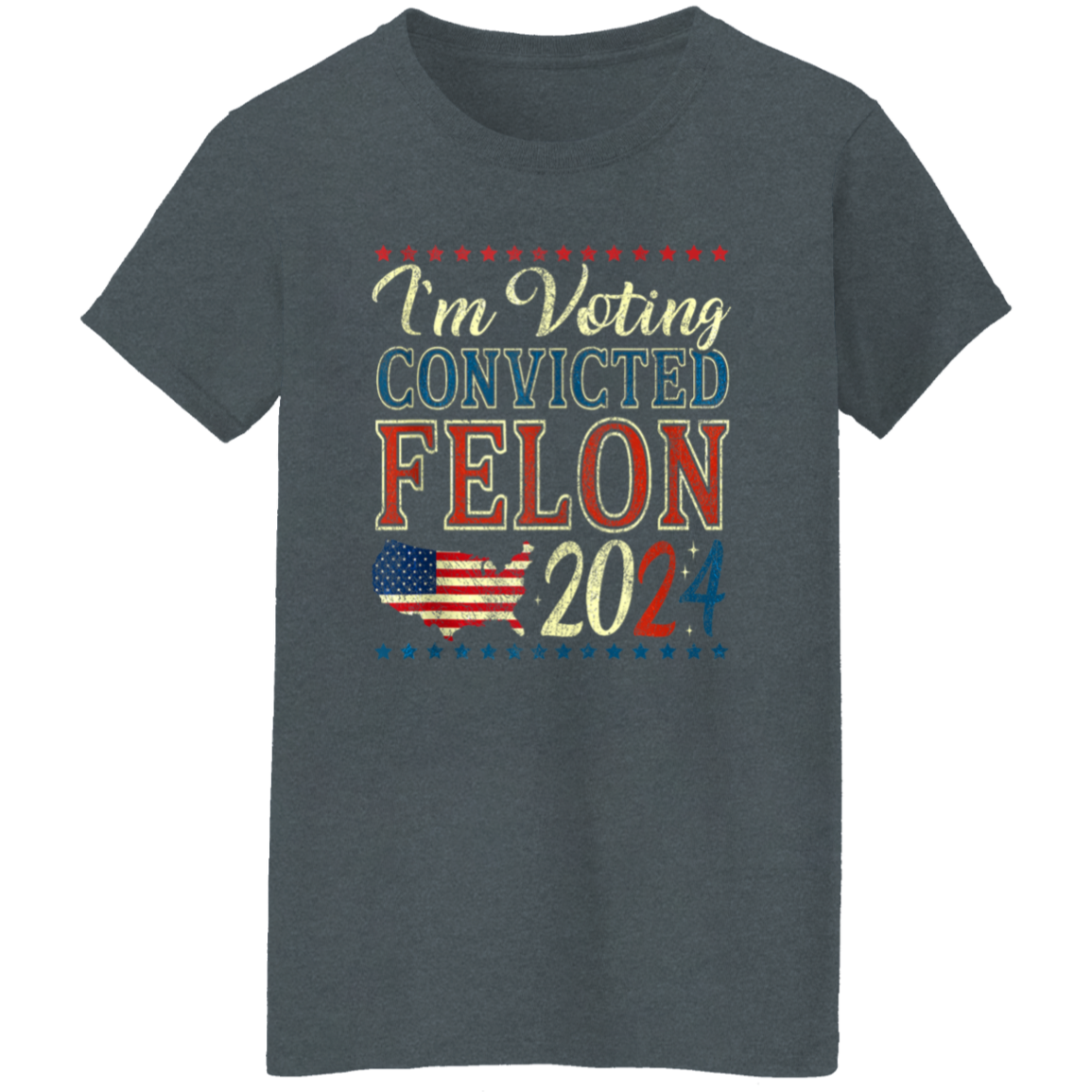 I'm Voting Convicted Felon 2024 Dark Shirt HO82 62618