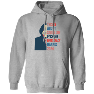 This Is About Saving Our F*cking Democracy Harris 2024 Bright Shirt HA75 63518