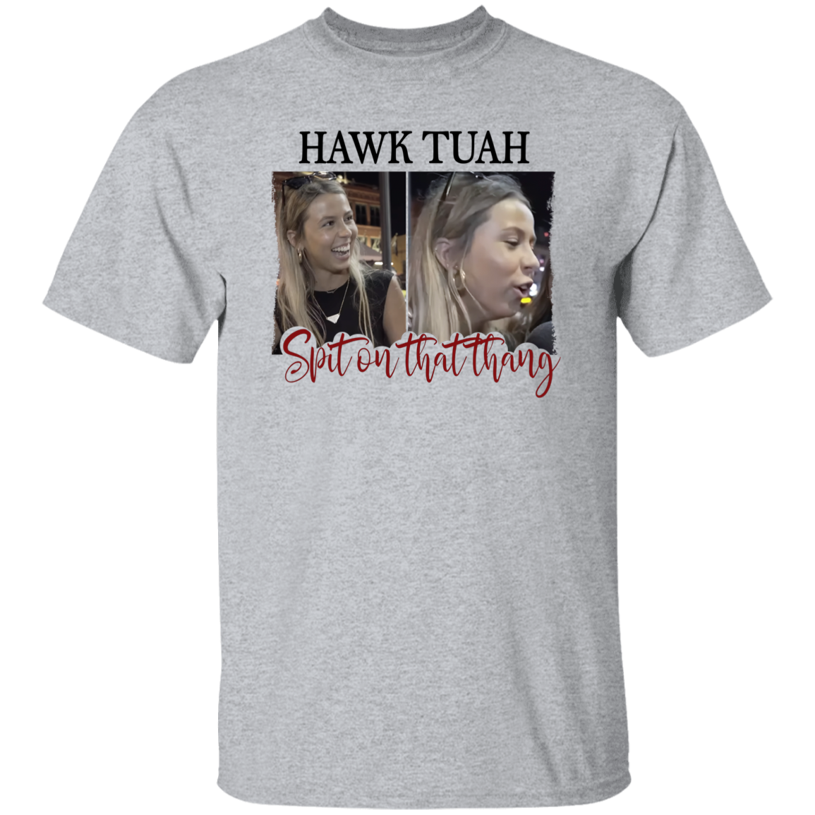 Funny Hawk Tuah Spit On That Thang Bright Shirt HO82 62822