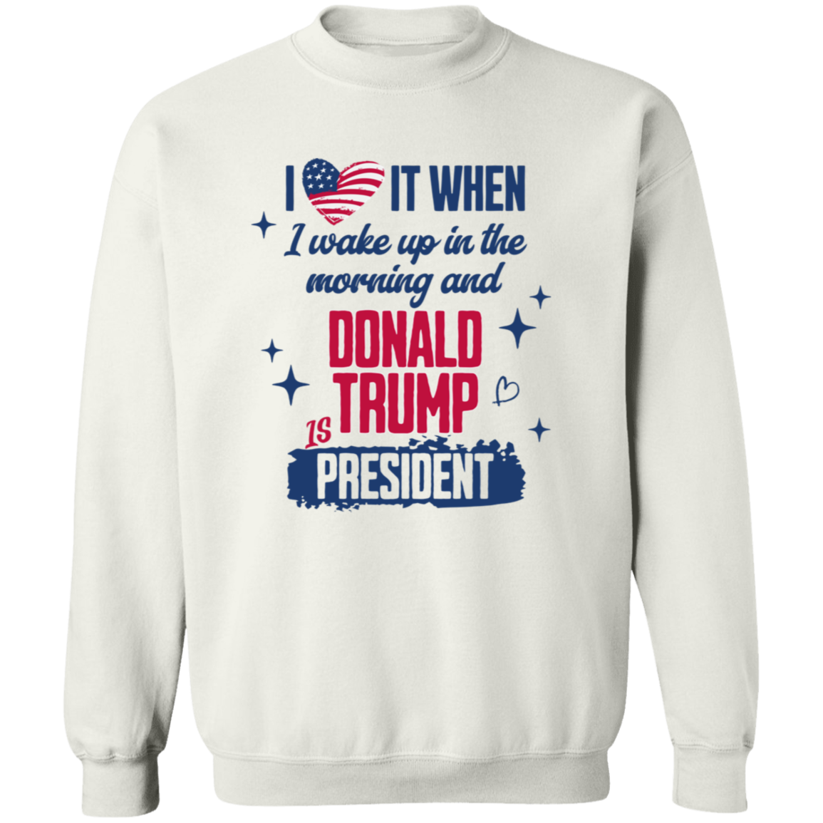 I Wake Up In The Morning And Donald Trump Is President Bright Shirt HO82 65256