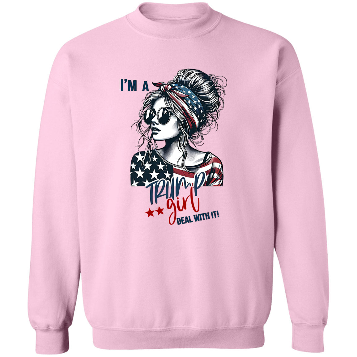 I'm A Trump Girl Deal With It Bright Shirt TH10 63543