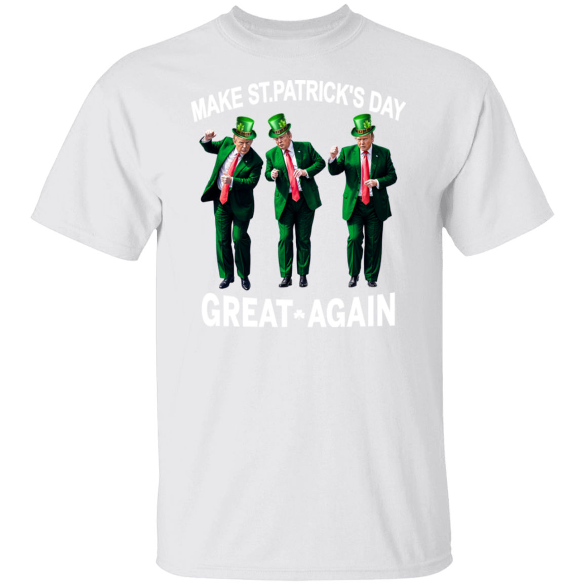 Make St Patricks Day Great Again With Donald Trump TH10 64307