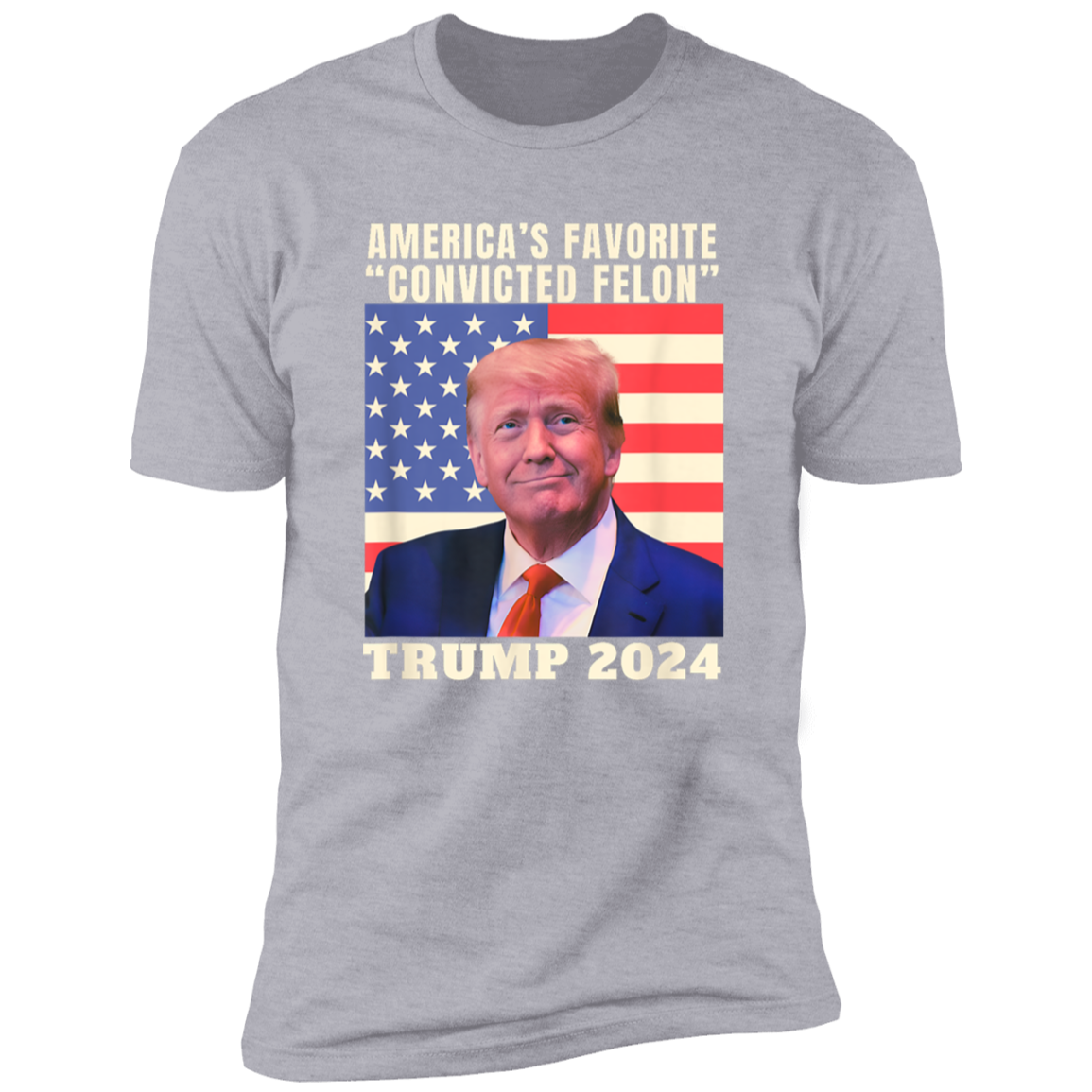 America's Favorite "Convicted Felon" Trump 2024 Shirt TH10 62691