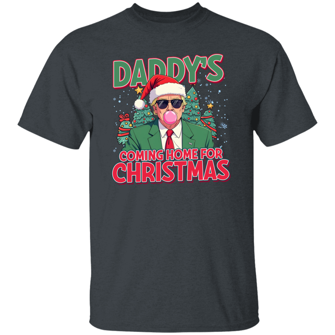 Daddy's Coming Home For Christmas Dark Shirt TH10 64061