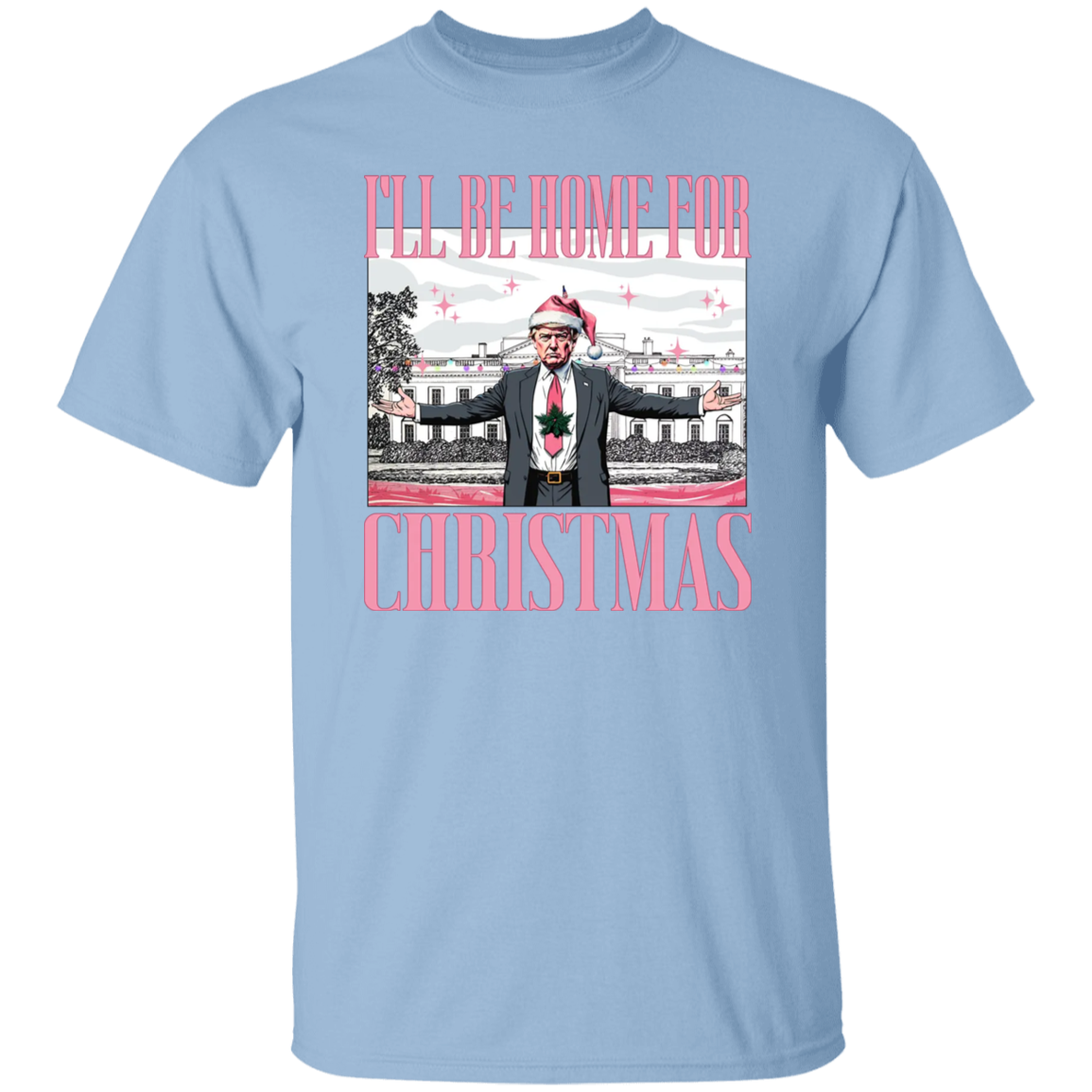 Christmas Trump Shirt, I'll Be Home for Christmas Shirt HA75 63706