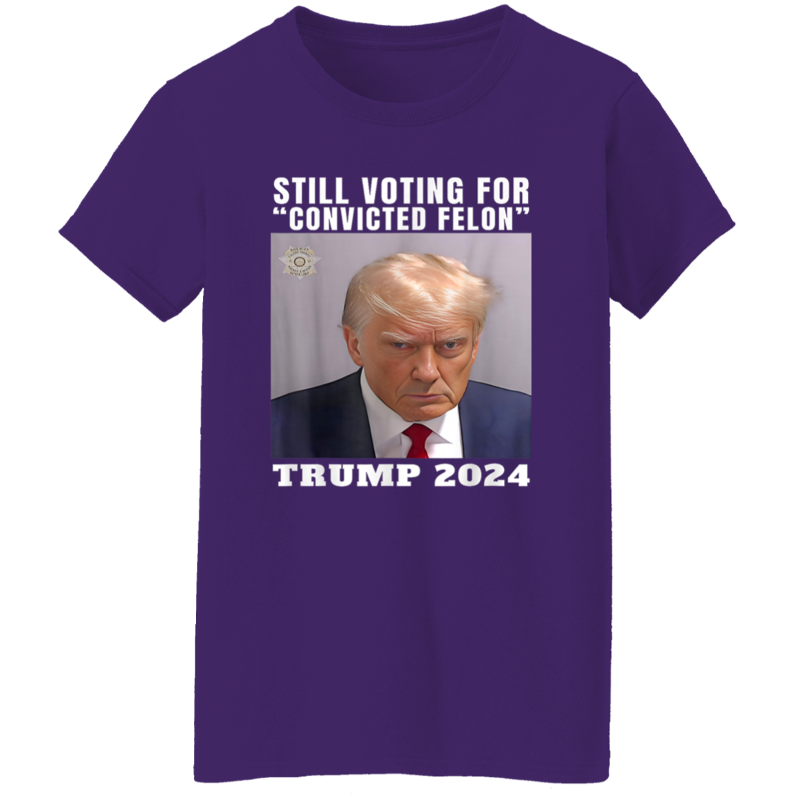 Still Voting for Convicted Felon Trump 2024 Shirt TH10 62695