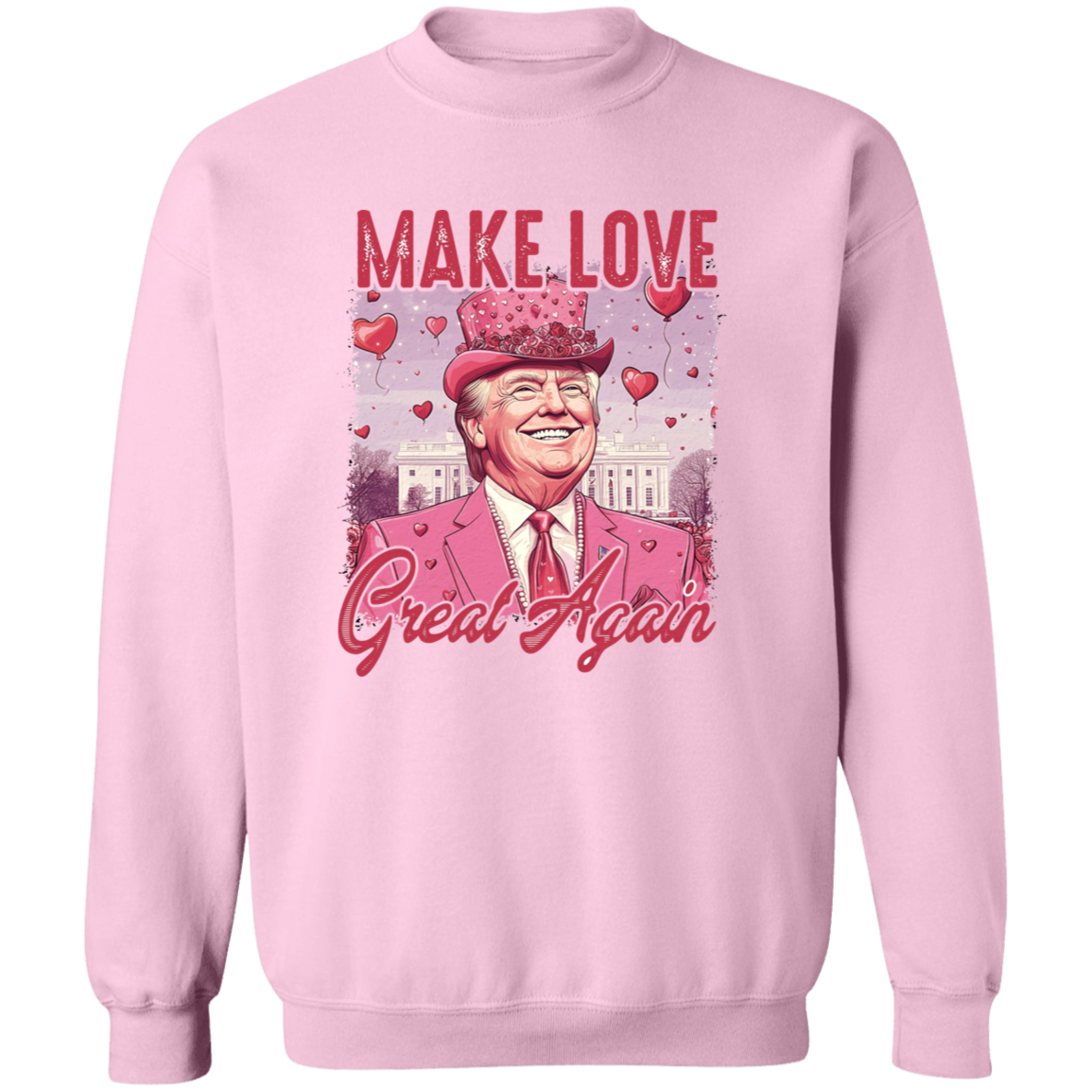 Make Love Great Again Funny Trump Valentine's Day Bright Shirt HA75 64292