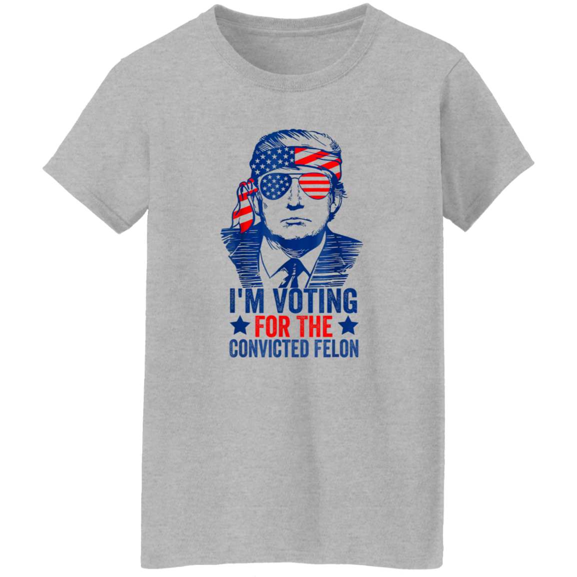 Trump I'm Voting For The Convicted Felon 2024 Shirt DM01 62815