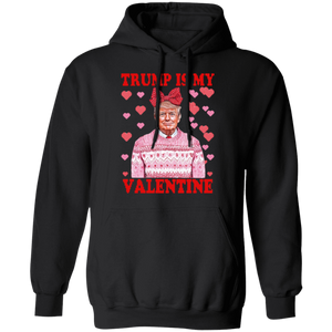 Donald Trump Is My Valentine Dark Shirt LM32 65213