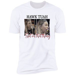 Funny Hawk Tuah Spit On That Thang Bright Shirt HO82 62822