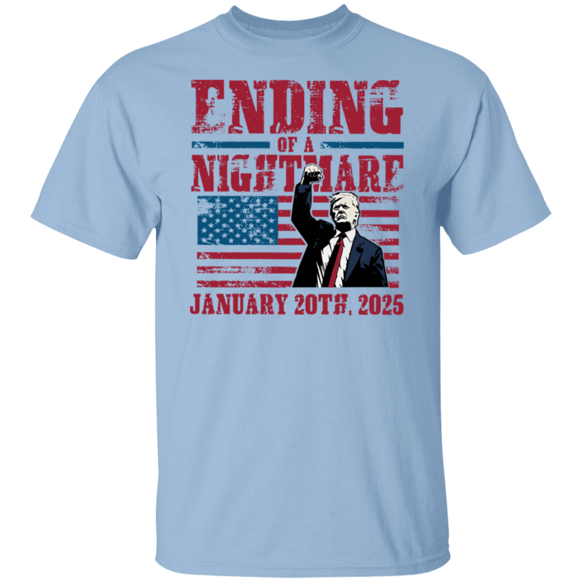 Ending of a Nightmare January 20th 2025 Trump Won Bright Shirt LM32 65219